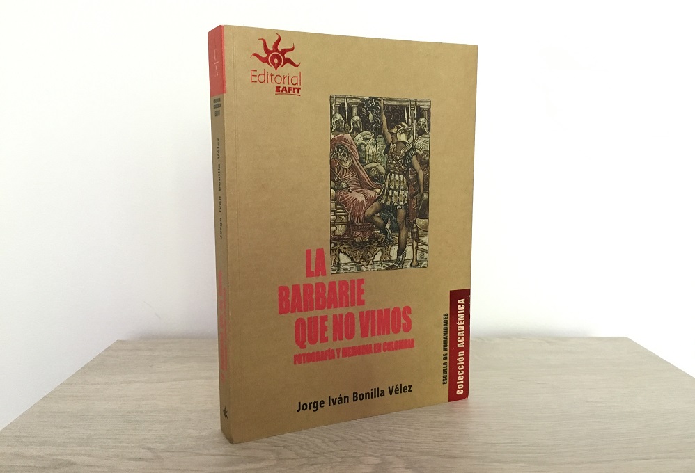 Fotografía y memoria, ensayos sobre lo que no vimos en la guerra