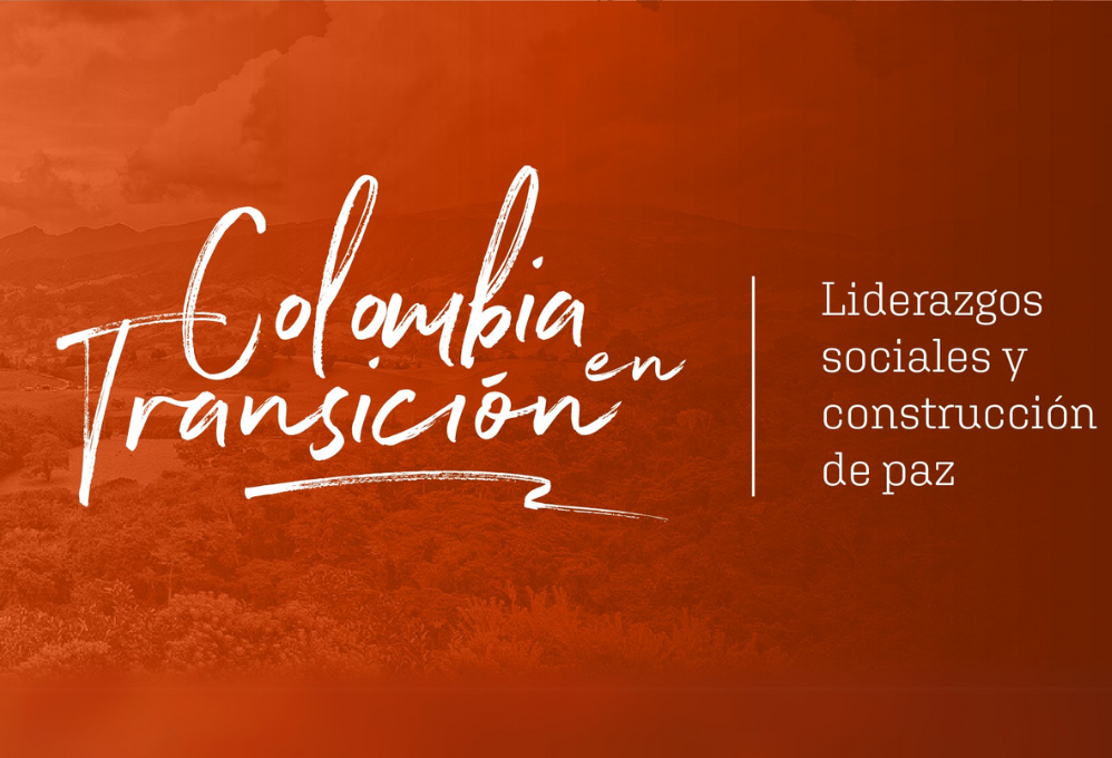 Curso Colombia en transición: liderazgos sociales y construcción de paz
