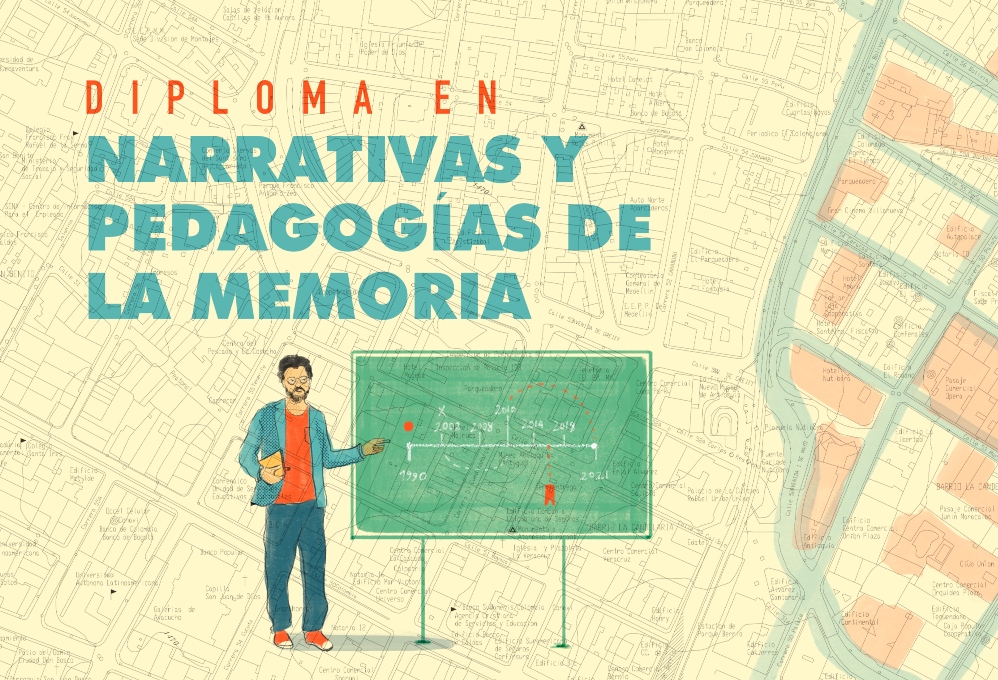 Diploma en narrativas y pedagogías de la memoria